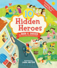Title: 10 Hidden Heroes, Author: Mark K. Shriver