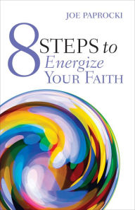 Title: 8 Steps to Energize Your Faith, Author: Joe Paprocki DMin