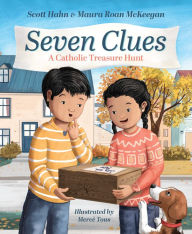 Title: Seven Clues: A Catholic Treasure Hunt, Author: Scott Hahn