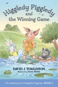 Title: Higgledy Piggledy and the Winning Game: The Adventures of Higgledy Piggledy Book 2, Author: David J. Tomlinson