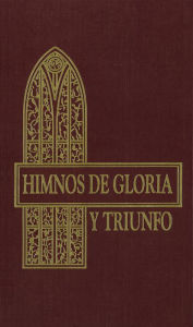 Title: Himnos de gloria y triunfo, Tapa dura, Vino, Author: Vida