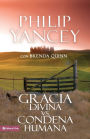 Gracia Divina vs. Condena Humana (What's So Amazing about Grace)