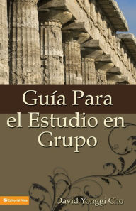 Title: Guía para el estudio en grupo, Author: David Yonggi Cho