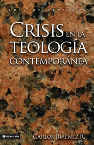 Title: Crisis en la teología contemporánea, Author: Carlos Jiménez