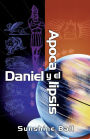 Daniel y el Apocalipsis: El plan de Dios en las profecias de las naciones del mundo, el futuro del pueblo de Israel, la iglesia y los gentiles