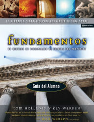 Title: Fundamentos - Guía del alumno: Un recurso de discipulado de iglesia con propósito, Author: Tom Holladay
