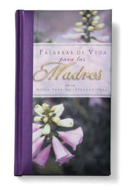 Palabras de Vida para Madres de la Nueva Version Internacional