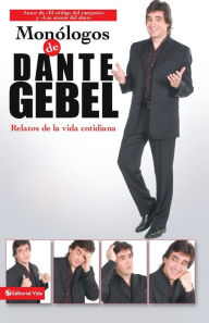 Title: Monólogos de Dante Gebel: Relatos de la vida cotidiana, Author: Dante Gebel
