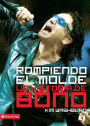 Rompiendo el molde: The Story of a Boy from Dublin Who Grew up to Become One of the World's Greatest Rock Stars