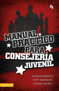 Title: Manual práctico para consejería juvenil, Author: Esteban Borghetti