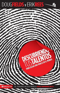 Title: Descubriendo tus talentos.: Para dejar una marca en el mundo, Author: Doug Fields