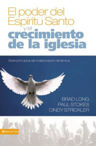 Title: El poder del Espíritu Santo y el crecimiento de la iglesia, Author: Brad Long