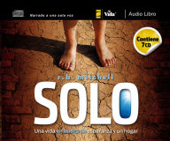 Solo: Una vida en busca de esperanza y un hogar
