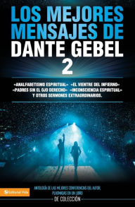 Title: Los mejores mensajes de Dante Gebel 2, Author: Dante Gebel