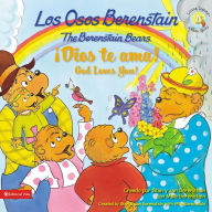 Title: Los osos Berenstain, Dios te ama (God Loves You!), Author: Stan Berenstain