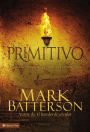 Primitivo: Buscando el espiritu perdido del cristianismo