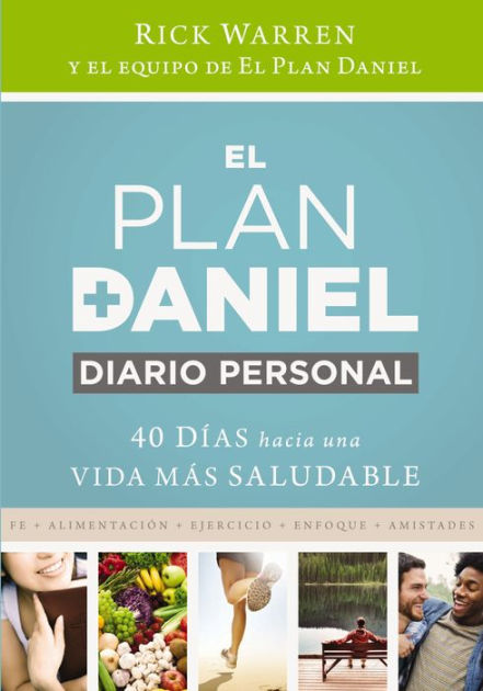 El plan Daniel, diario personal: 40 días hacia una vida más