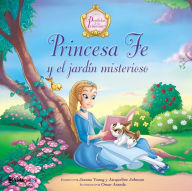 Title: Princesa Fe y el jardín misterioso, Author: Jacqueline Kinney Johnson