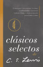 Clásicos selectos de C. S. Lewis: Antología de 8 de los libros de C. S. Lewis