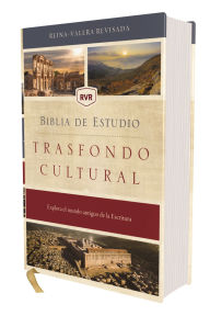Title: RVR, Biblia de estudio trasfondo cultural (El contexto lo cambia todo), Tapa dura, Interior a color, Comfort Print: Explora el mundo antiguo de la Escritura, Author: Reina Valera Revisada