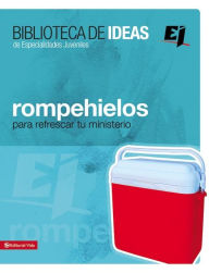 Title: Biblioteca de ideas: Rompehielos: Para refrescar tu ministerio, Author: Youth Specialties