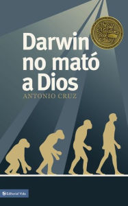 Title: Darwin no mató a Dios, Author: Antonio Cruz