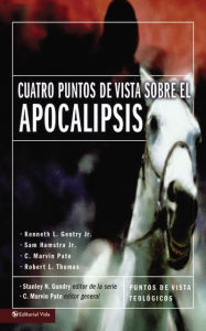 Cuatro puntos de vista sobre el Apocalipsis