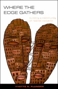 Where the Edge Gathers: Building a Community of Radical Inclusion