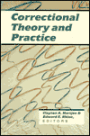 Correctional Theory and Practice / Edition 1