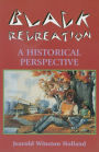 Black Recreation: A Historical Perspective