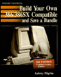 Build Your Own 80386 Compatible and Save a Bundle