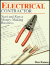 Electrical Contractor: Start and Run a Money-Making Business