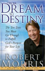 From Dream to Destiny: The Ten Tests You Must Go Through to Fulfill God's Purpose for Your Life