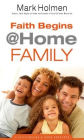 Faith Begins @ Home Family