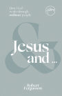 Jesus and ...: How God works through ordinary people