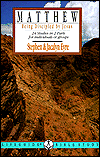 Matthew: Being Discipled by Jesus: 24 Studies in 2 Parts for Individuals or Groups