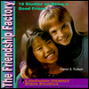 Friendship Factory