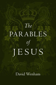 Title: The Parables of Jesus, Author: David Wenham
