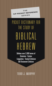Pocket Dictionary for the Study of Biblical Hebrew