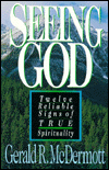 Seeing God: Twelve Reliable Signs of True Spirituality
