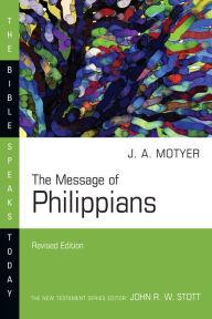 Title: The Message of Philippians, Author: J. Alec Motyer