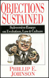 Objections Sustained: Subversive Essays on Evolution, Law and Culture