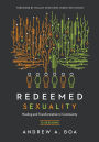 Redeemed Sexuality: 12 Sessions for Healing and Transformation in Community