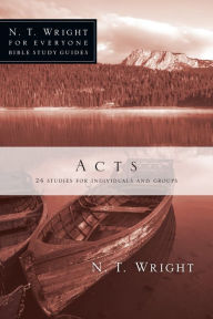 Title: Acts: 24 Studies for Individuals and Groups, Author: N. T. Wright