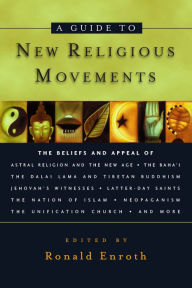 Title: A Guide to New Religious Movements, Author: Ronald M. Enroth