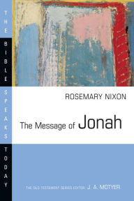 Title: The Message of Jonah: Presence in the Storm, Author: Rosemary Nixon