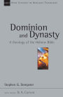 Dominion and Dynasty: A Theology of the Hebrew Bible