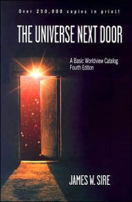 Universe Next Door: A Basic Worldview Catalog / Edition 4
