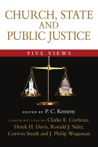 Church, State and Public Justice: Five Views