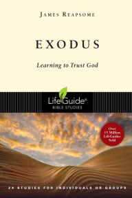 Title: Exodus: Learning to Trust God, Author: James W. Reapsome